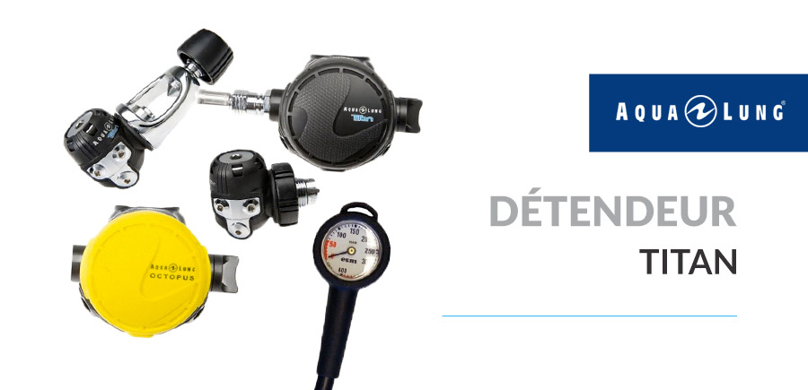 Detendeur Titan Aqualung