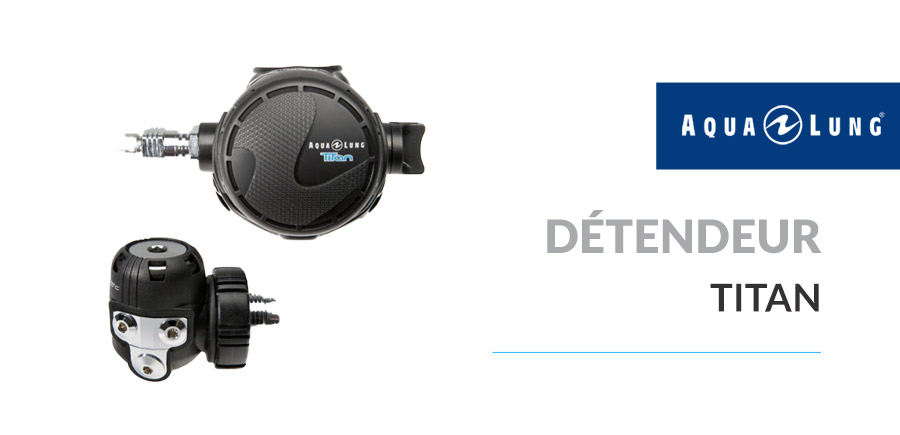 Detendeur Titan Aqualung