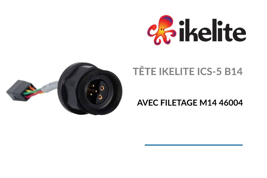 TÊTE IKELITE ICS-5 B14 AVEC FILETAGE M14 46004 - IKELITE